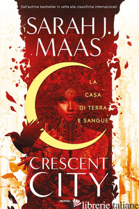 CASA DI TERRA E SANGUE. CRESCENT CITY (LA) - MAAS SARAH J.