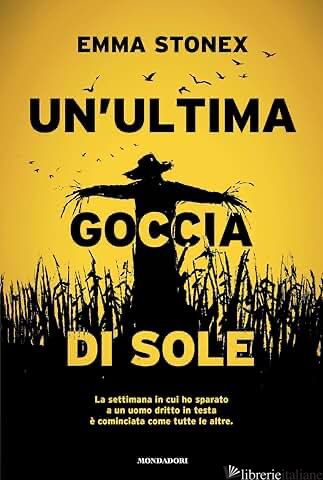 ULTIMA GOCCIA DI SOLE (UN') di STONEX EMMA
