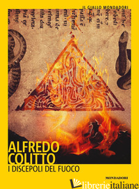 DISCEPOLI DEL FUOCO (I) - COLITTO ALFREDO