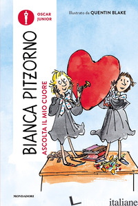 ASCOLTA IL MIO CUORE - PITZORNO BIANCA