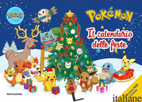POKEMON. IL CALENDARIO DELLE FESTE. EDIZ. A COLORI - AA.VV.