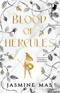 BLOOD OF HERCULES. EDIZ. ITALIANA di MAS JASMINE