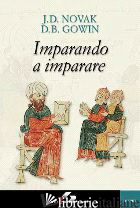 IMPARANDO A IMPARARE - NOVAK JOSEPH; GOWIN BOB