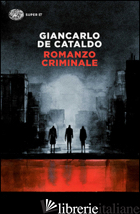 ROMANZO CRIMINALE - DE CATALDO GIANCARLO