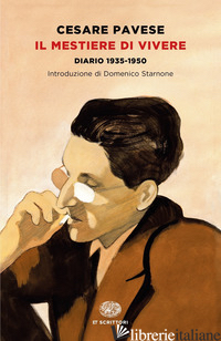 MESTIERE DI VIVERE. DIARIO (1935-1950) (IL) - PAVESE CESARE