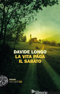 VITA PAGA IL SABATO (LA) - LONGO DAVIDE