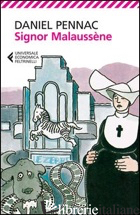 SIGNOR MALAUSSENE di PENNAC DANIEL