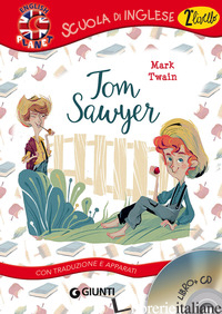 TOM SAWYER. CON TRADUZIONE E DIZIONARIO. CON CD-AUDIO - TWAIN MARK; GIROMINI M. (CUR.)