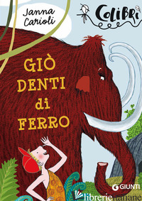 GIO' DENTI DI FERRO - CARIOLI JANNA