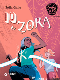IO E ZORA - GALLO SOFIA