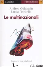 MULTINAZIONALI (LE) - GOLDSTEIN ANDREA; PISCITELLO LUCIA