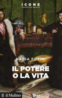 POTERE O LA VITA (IL) - FUSINI NADIA