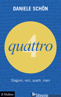 QUATTRO. STAGIONI, VOCI, QUARTI, MANI - SCHON DANIELE