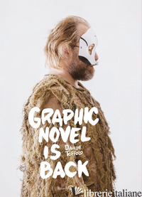 GRAPHIC NOVEL IS BACK - TOFFOLO DAVIDE