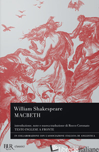 MACBETH. TESTO INGLESE A FRONTE - SHAKESPEARE WILLIAM