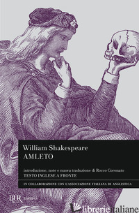 AMLETO. TESTO INGLESE A FRONTE - SHAKESPEARE WILLIAM