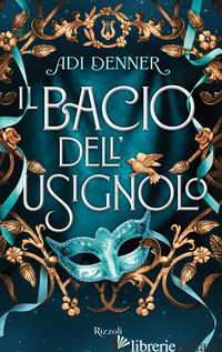 BACIO DELL'USIGNOLO (IL)