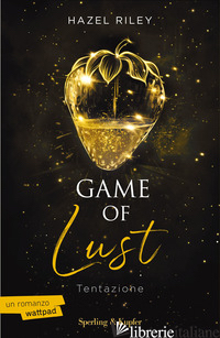 GAME OF LUST. TENTAZIONE di RILEY HAZEL