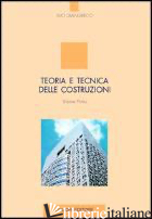 TEORIA E TECNICA DELLE COSTRUZIONI. VOL. 1 - GIANGRECO ELIO