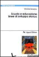 SCUOLA E EDUCAZIONE: LINEE DI SVILUPPO STORICO - SARRACINO VINCENZO