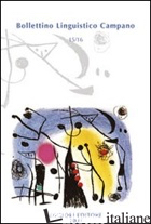 BOLLETTINO LINGUISTICO CAMPANO (2009) VOL. 15-16 - 