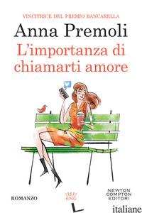 IMPORTANZA DI CHIAMARTI AMORE (L') - PREMOLI ANNA