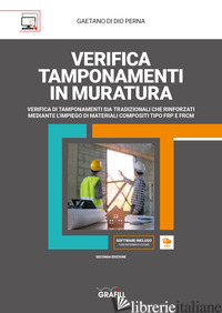 VERIFICA TAMPONAMENTI IN MURATURA. CON CONTENUTO DIGITALE PER DOWNLOAD E ACCESSO - DI DIO PERNA GAETANO
