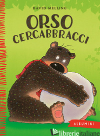ORSO CERCABBRACCI. EDIZ. A COLORI - MELLING DAVID