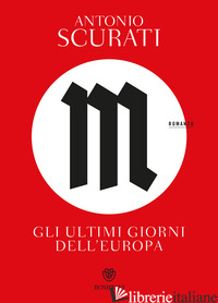 M. GLI ULTIMI GIORNI DELL'EUROPA