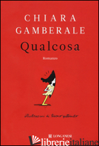 QUALCOSA - GAMBERALE CHIARA