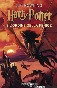 HARRY POTTER E L'ORDINE DELLA FENICE. VOL. 5 di ROWLING J. K.; BARTEZZAGHI S. (CUR.)