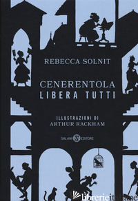 CENERENTOLA LIBERA TUTTI