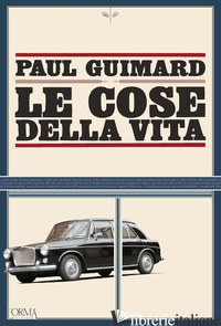 COSE DELLA VITA (LE) - GUIMARD PAUL