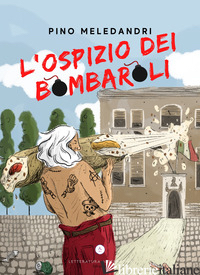 OSPIZIO DEI BOMBAROLI (L')