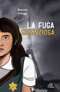 FUGA SILENZIOSA (LA) - COLOGGI DANIELA