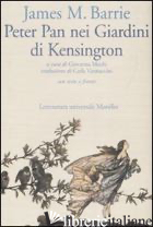 PETER PAN NEI GIARDINI DI KENSINGTON. TESTO INGLESE A FRONTE - BARRIE JAMES MATTHEW; MOCHI G. (CUR.)