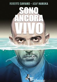 SONO ANCORA VIVO - SAVIANO ROBERTO