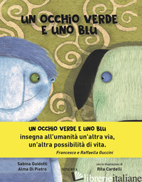 OCCHIO VERDE E UNO BLU (UN) - GUIDOTTI SABINA; DI PIETRO ALMA