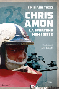CHRIS AMON. LA SFORTUNA NON ESISTE - TOZZI EMILIANO