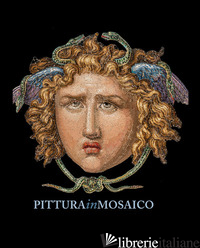 PITTURA IN MOSAICO. EDIZ. A COLORI - LEONE FRANCESCO