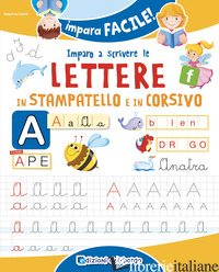 IMPARO A SCRIVERE LE LETTERE IN STAMPATELLO E CORSIVO - FANTI ROBERTA