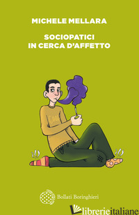 SOCIOPATICI IN CERCA D'AFFETTO - MELLARA MICHELE