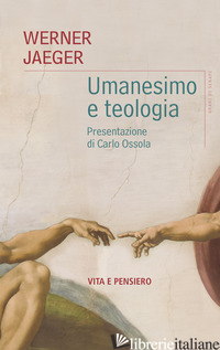 UMANESIMO E TEOLOGIA - JAEGER WERNER