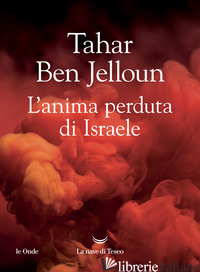 ANIMA PERDUTA DI ISRAELE (L') di BEN JELLOUN TAHAR
