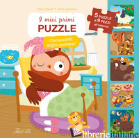 CHE BACCANO! VOGLIO DORMIRE! I MIEI PRIMI PUZZLE. EDIZ. A COLORI - ESPINOSA GENIE; CLAIRET ANNE