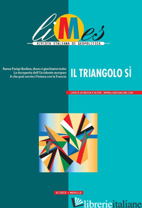 LIMES. RIVISTA ITALIANA DI GEOPOLITICA (2021). VOL. 4: IL TRIANGOLO SI' - AA.VV.