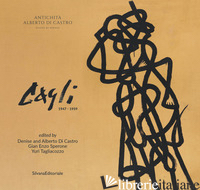CAGLI 1947-1959. EDIZ. ITALIANA E INGLESE - DI CASTRO D. (CUR.); DI CASTRO A. (CUR.); SPERONE G. E. (CUR.); TAGLIACOZZO Y. (