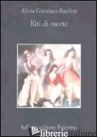 RITI DI MORTE - GIMENEZ-BARTLETT ALICIA