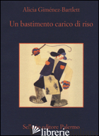 BASTIMENTO CARICO DI RISO (UN) - GIMENEZ-BARTLETT ALICIA