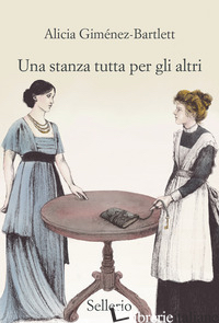 STANZA TUTTA PER GLI ALTRI (UNA) - GIMENEZ-BARTLETT ALICIA